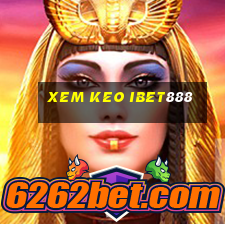 xem keo ibet888