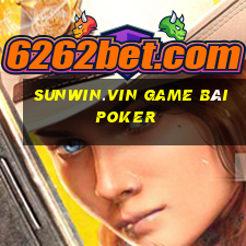 Sunwin.Vin Game Bài Poker