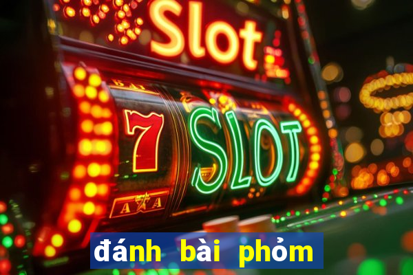 đánh bài phỏm là gì