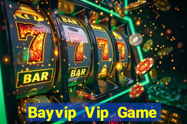 Bayvip Vip Game Bài Hay Nhất Hiện Nay