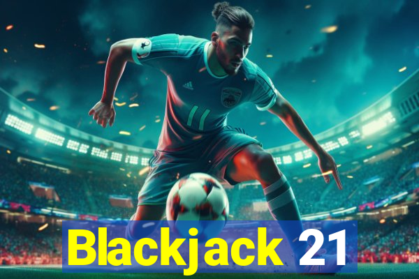 Blackjack 21