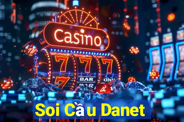 Soi Cầu Danet