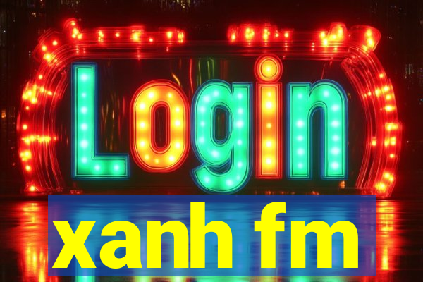 xanh fm