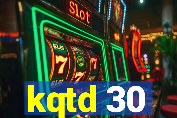 kqtd 30