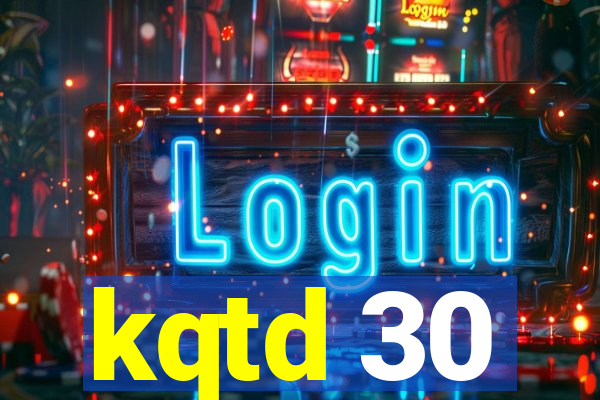 kqtd 30