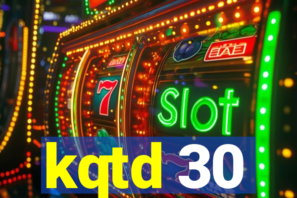 kqtd 30