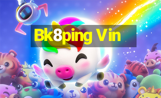 Bk8ping Vin