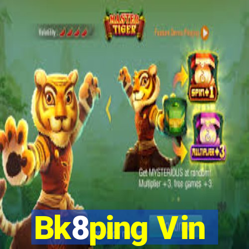 Bk8ping Vin