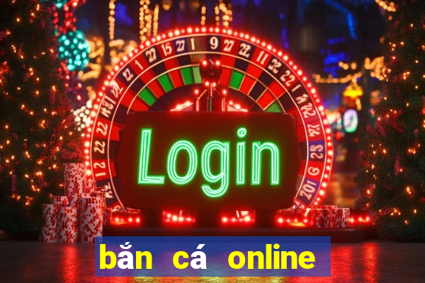 bắn cá online đổi thưởng 2020