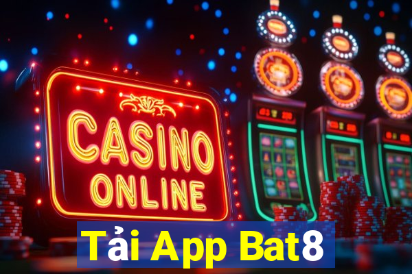 Tải App Bat8