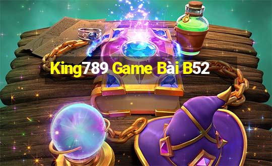 King789 Game Bài B52