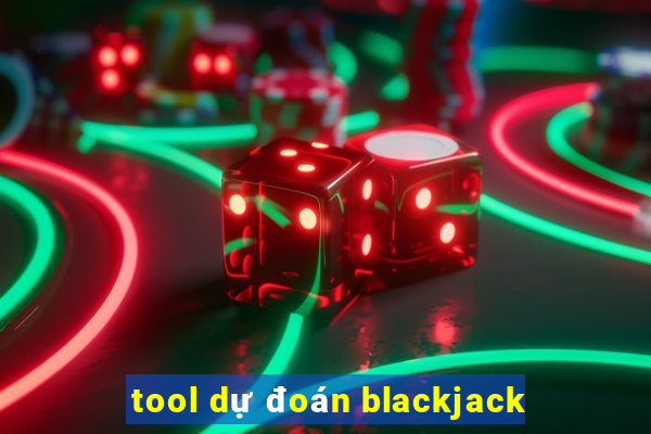 tool dự đoán blackjack