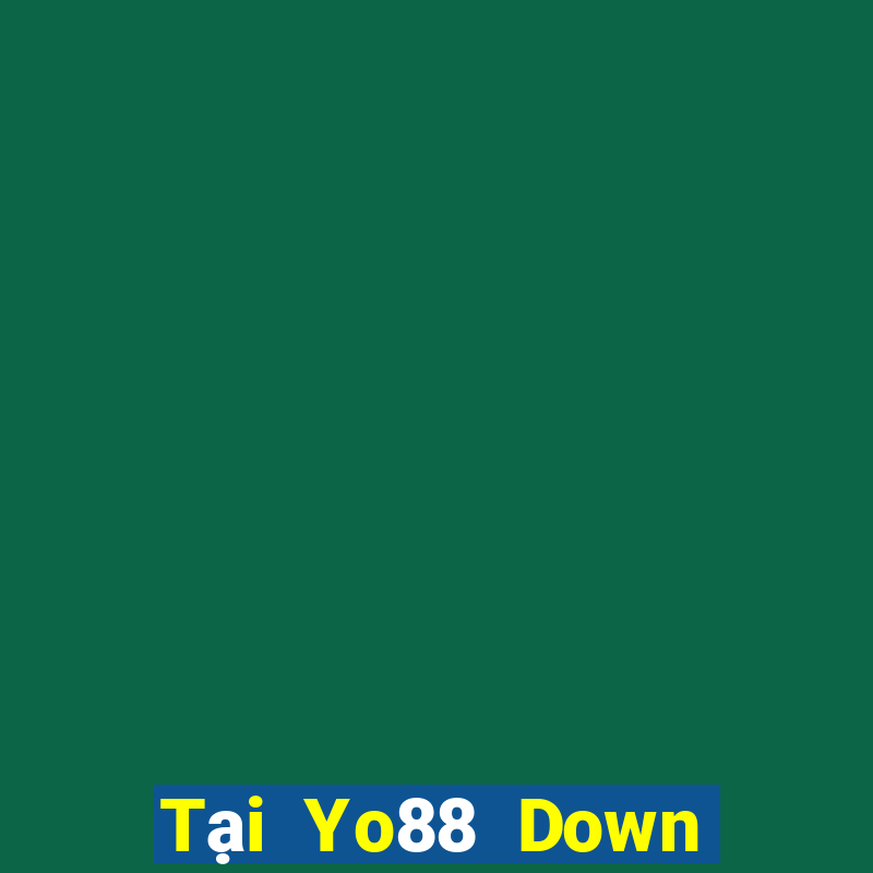 Tại Yo88 Down Game Bài Vui