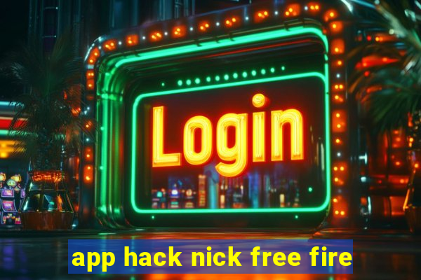 app hack nick free fire