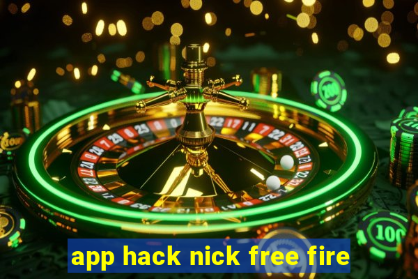 app hack nick free fire