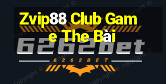 Zvip88 Club Game The Bài