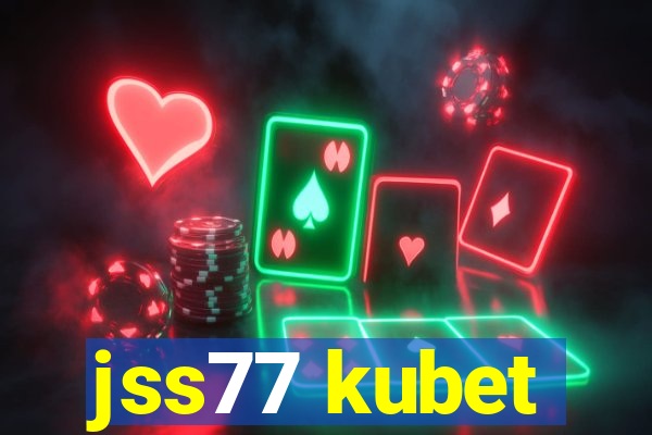 jss77 kubet