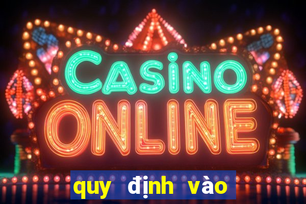 quy định vào casino hải phòng