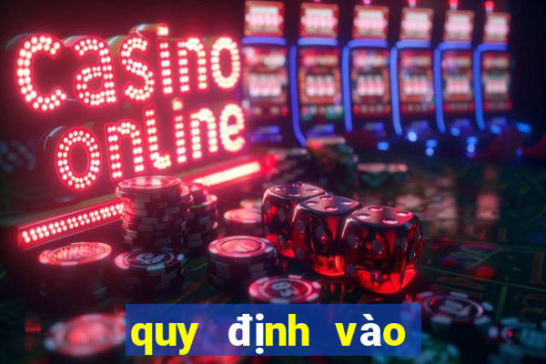 quy định vào casino hải phòng