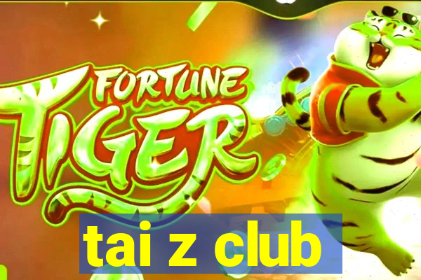 tai z club