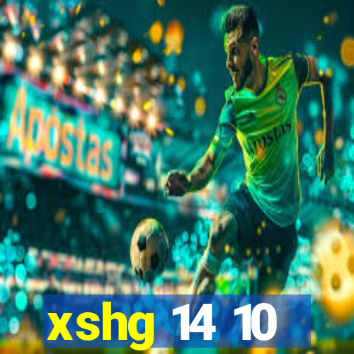 xshg 14 10