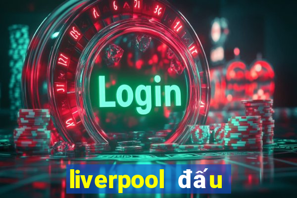 liverpool đấu với bayern