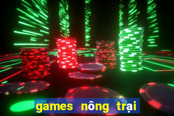 games nông trại chăn nuôi