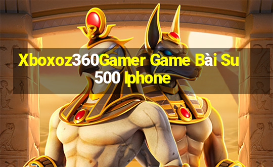 Xboxoz360Gamer Game Bài Su500 Iphone