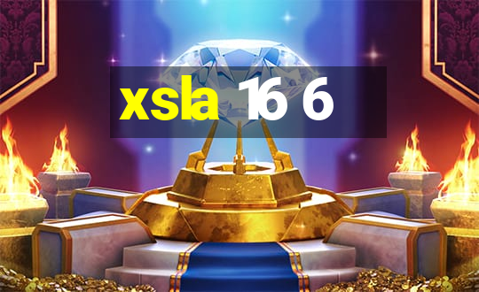 xsla 16 6