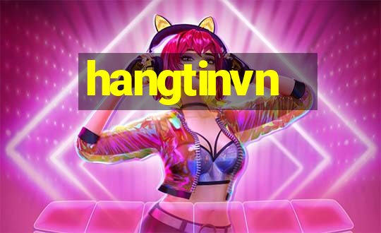 hangtinvn