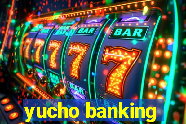 yucho banking