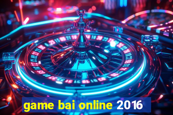 game bai online 2016