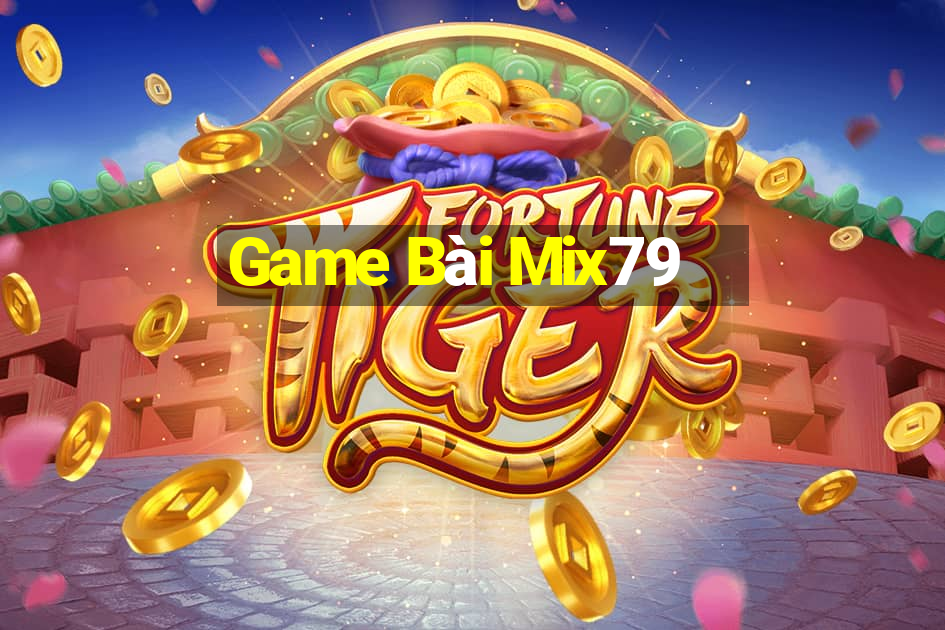 Game Bài Mix79