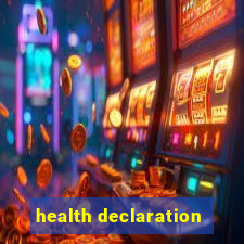 health declaration