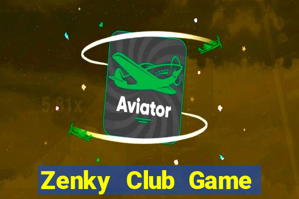 Zenky Club Game Bài Vip