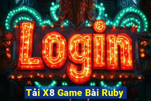 Tải X8 Game Bài Ruby