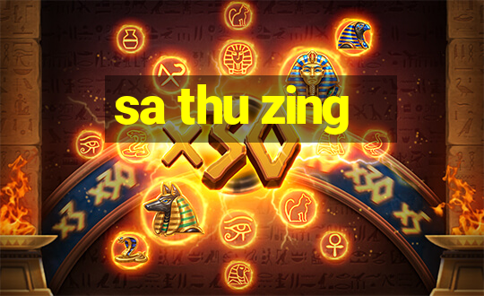 sa thu zing