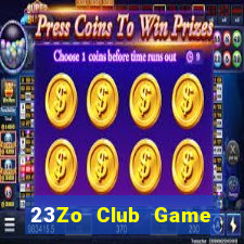 23Zo Club Game Bài Ăn Tiền