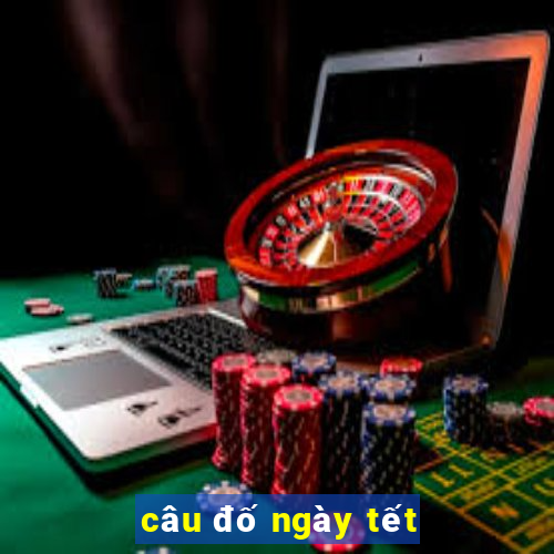 câu đố ngày tết