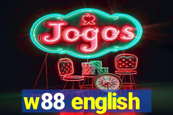 w88 english