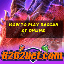 how to play baccarat online