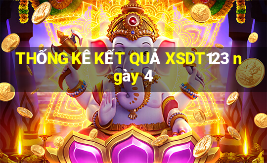 THỐNG KÊ KẾT QUẢ XSDT123 ngày 4