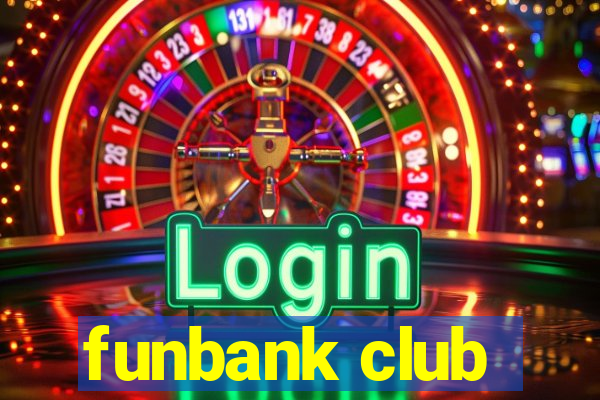 funbank club