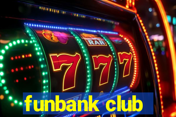 funbank club