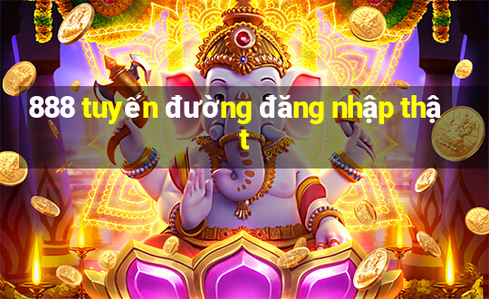 888 tuyến đường đăng nhập thật