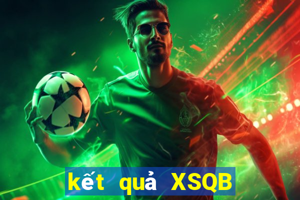 kết quả XSQB ngày 14