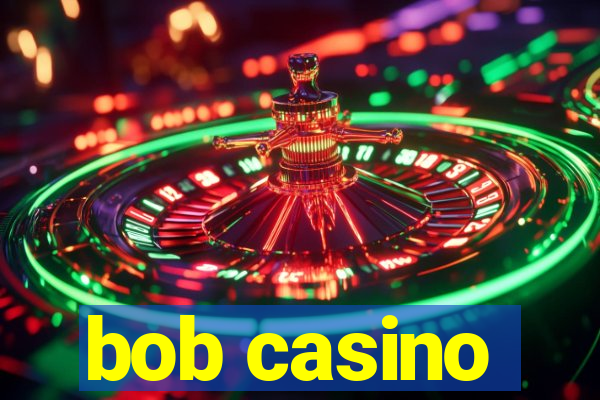 bob casino