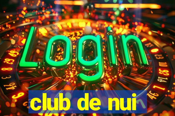 club de nui