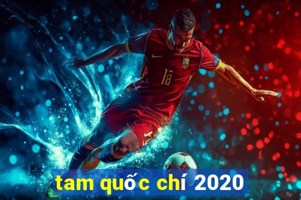 tam quốc chí 2020