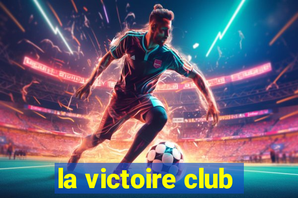 la victoire club